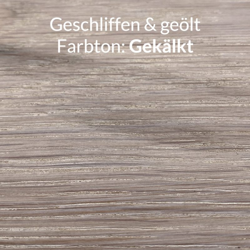 Eichenholz geschliffen & gekälkt