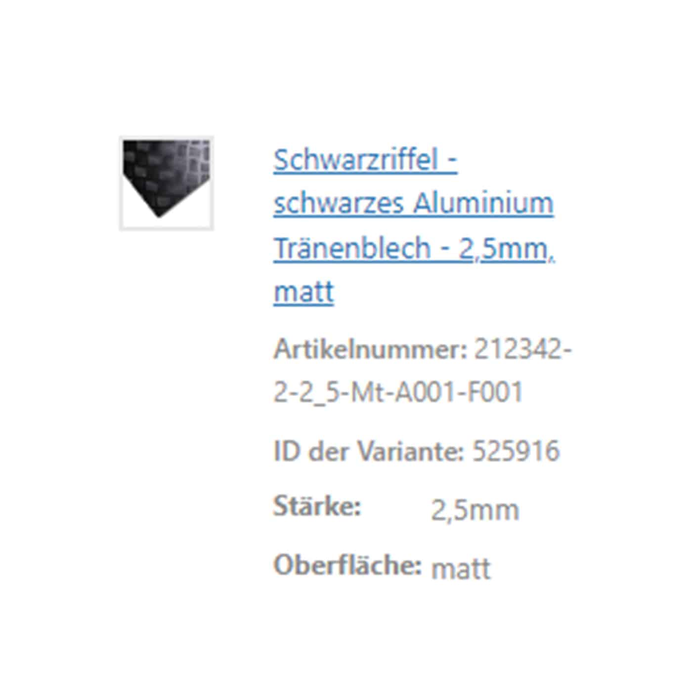 Ein Produkttext beschreibt ein zweieinhalb Millimeter starkes Schwarzriffelblech aus Aluminium mit matter Oberfläche.