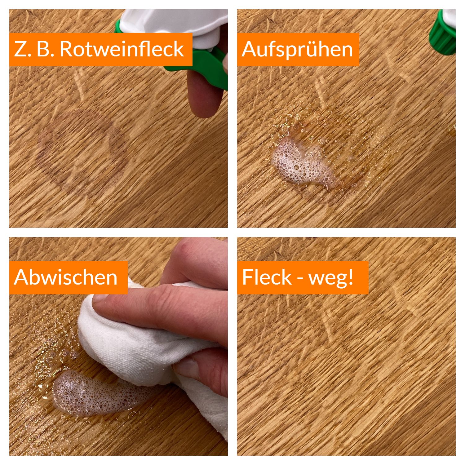 Reinigungsschritte auf Holzoberfläche: Fleck besprühen, abwischen, Rotweinfleck entfernt.